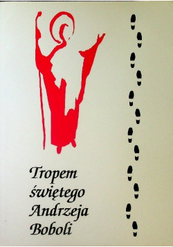 Tropem Świętego Andrzeja Boboli