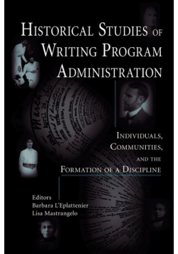 Historical Studies of Writing Program Administration