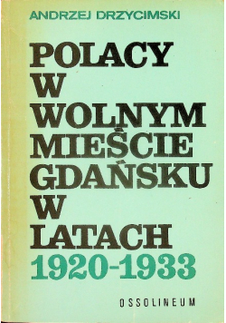 Polacy w wolnym mieście Gdańsku w latach 1920-1933