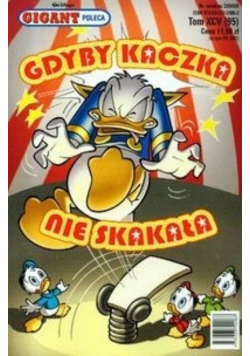 Gigant poleca Tom 95 Gdyby kaczka nie skakała