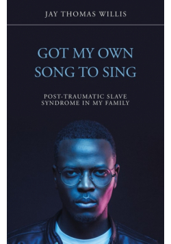 Got My Own Song to Sing