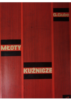 Mloty kuźnicze obliczanie i konstrukcja