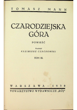 Czarodziejska Góra Powieść Tom III 1930 r.