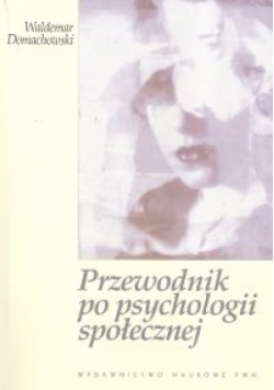 Przewodnik po psychologii społecznej