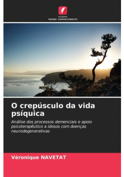 O crepúsculo da vida psíquica