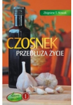 Czosnek przedłuża życie