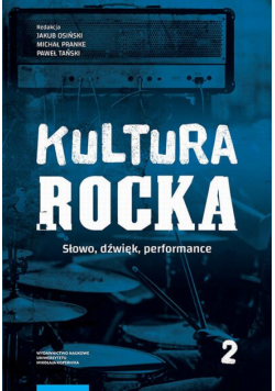 Kultura rocka 2. Słowo, dźwięk, performance