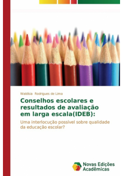 Conselhos escolares e resultados de avaliação em larga escala(IDEB)