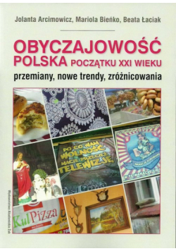Obyczajowość polska początku XXI wieku