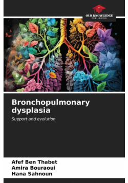 Bronchopulmonary dysplasia