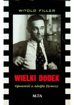 Wielki dodek Opowieść o Adolfie Dymszy
