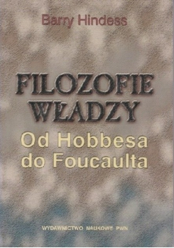 Filozofie władzy Od Hobbesa do Foucaulta