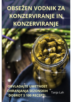 Obsežen Vodnik Za Konzerviranje In Konzerviranje