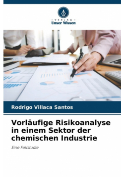 Vorläufige Risikoanalyse in einem Sektor der chemischen Industrie