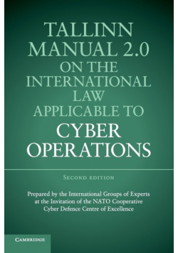 Tallinn Manual 2.0 on the International Law Applicable to Cyber             Operations