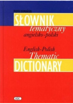 Słownik tematyczny angielsko - polski