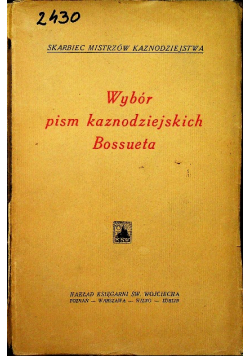 Wybór pism kaznodziejskich Bossueta 1931 r.