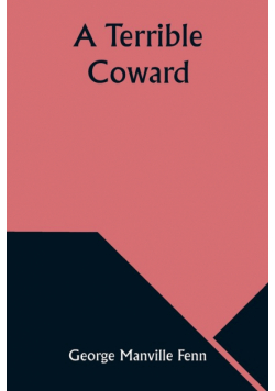 A Terrible Coward