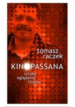 Kinopassana - sztuka oglądania filmów