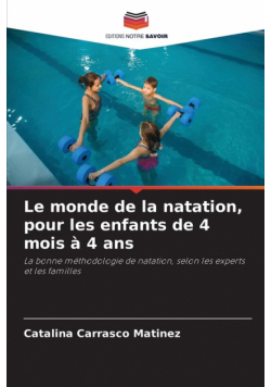 Le monde de la natation, pour les enfants de 4 mois à 4 ans