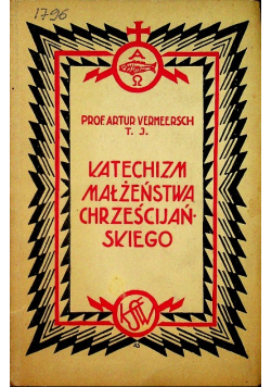 Katechizm małżeństwa chrześcijańskiego 1932 r.