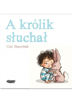 A królik słuchał