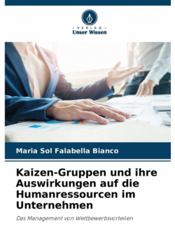 Kaizen-Gruppen und ihre Auswirkungen auf die Humanressourcen im Unternehmen