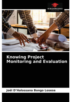Knowing Project Monitoring and Evaluation