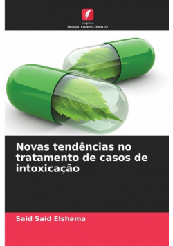 Novas tendências no tratamento de casos de intoxicação