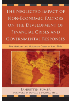 The Neglected Impact of Non-Economic Factors on the Development of Financial Crises and Governmental Responses