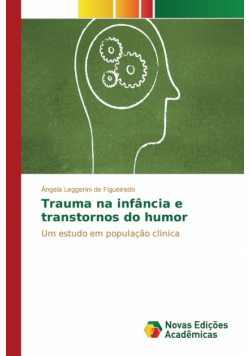 Trauma na infância e transtornos do humor