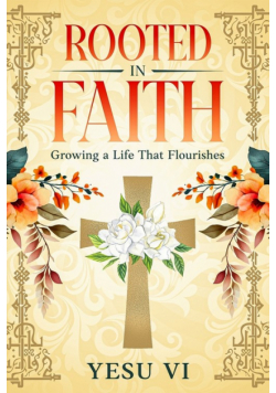 Rooted in Faith