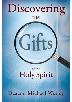 Discovering the Gifts of the Holy Spirit