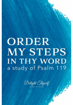 Order My Steps In Thy Word