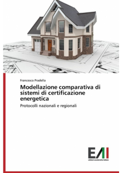 Modellazione comparativa di sistemi di certificazione energetica