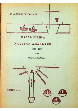 Wspomnienia naszych zmarłych Tom I