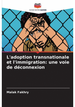 L'adoption transnationale et l'immigration