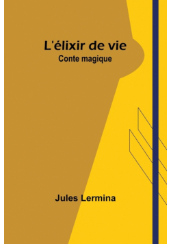 L'élixir de vie