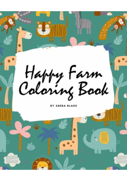 Happy Farm Coloring Book for Children (8x10 Coloring Book / Activity Book)