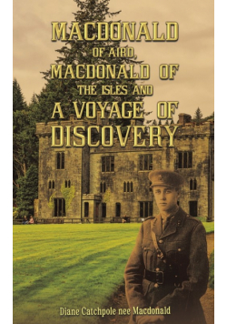 Macdonald of Aird, Macdonald of the Isles and A Voyage of Discovery