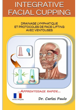 INTEGRATIVE FACIAL CUPPING, french version