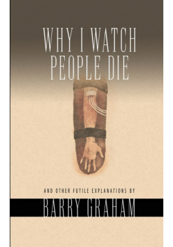Why I Watch People Die