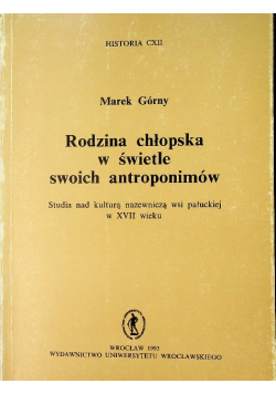 Rodzina chłopska w świetle swoich antroponimów