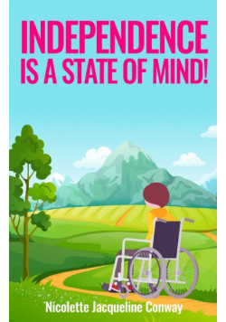 Independence is a State of Mind!
