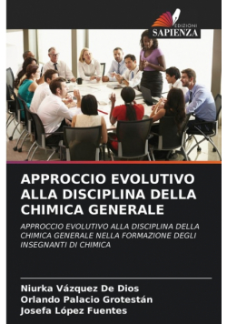 Approccio Evolutivo Alla Disciplina Della Chimica Generale