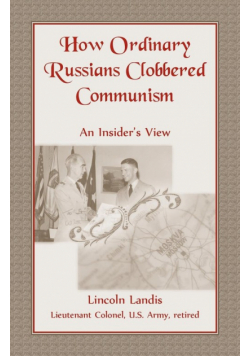 How Ordinary Russians Clobbered Communism