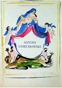Antoni Uniechowski 1903 1976
