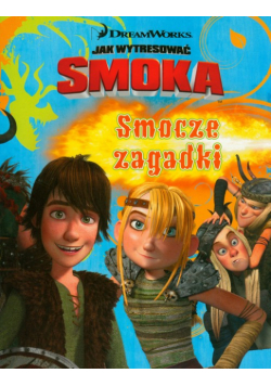 Jak wytresować smoka Smocze zagadki