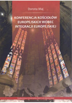 Konferencja Kościołów Europejskich wobec integracji europejskiej