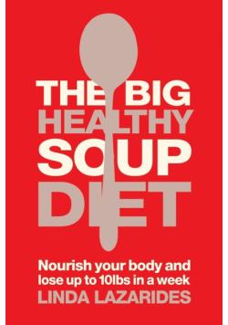 The Big Healthy Soup Diet